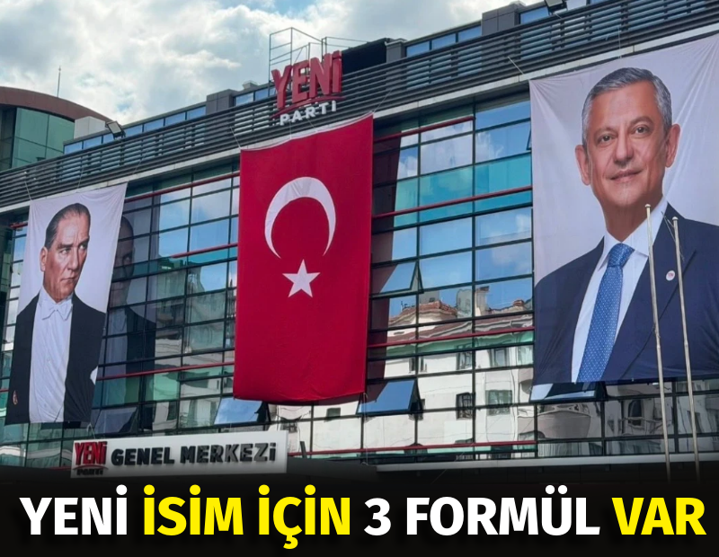 ‘YENİ’ isim için 3 formül var. AYM kararı bekleniyor