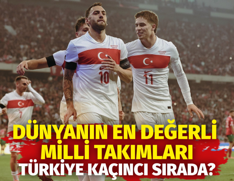 Dünyanın en değerli milli takımları. Türkiye kaçıncı sırada?