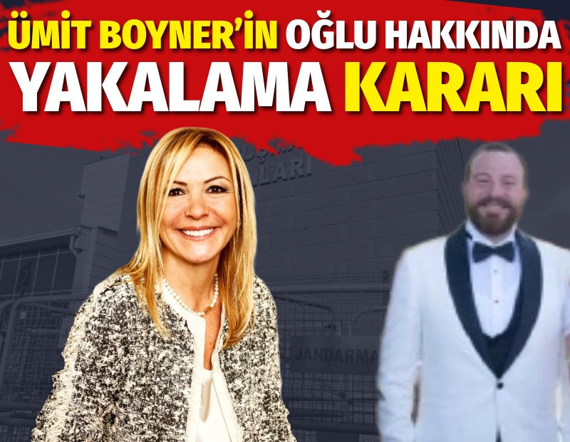 Ümit Boyner'in oğlu Mithat Sinan Bolak hakkında yakalama kararı