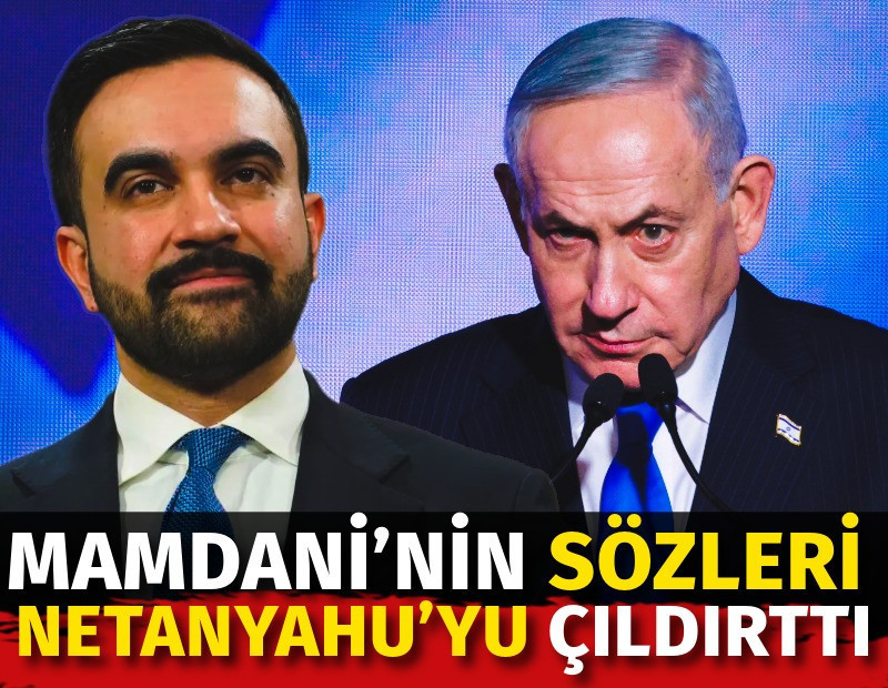 Mamdani’nin sözleri Netanyahu’yu çıldırttı