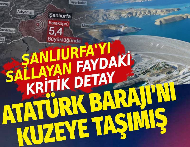 Şanlıurfa'yı sallayan faydaki kritik detay. Atatürk Barajı'nı kuzeye taşımış