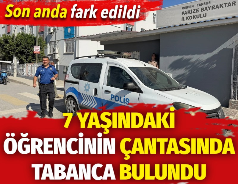 7 yaşındaki öğrencinin çantasında tabanca bulundu. Son anda fark edildi