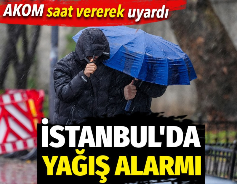 İstanbul'da yağış alarmı. AKOM saat vererek uyardı (25 Eylül 2026)