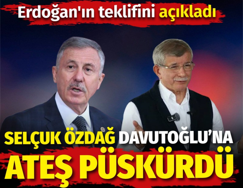 Selçuk Özdağ Davutoğlu'na ateş püskürdü. Erdoğan’ın teklifini açıkladı