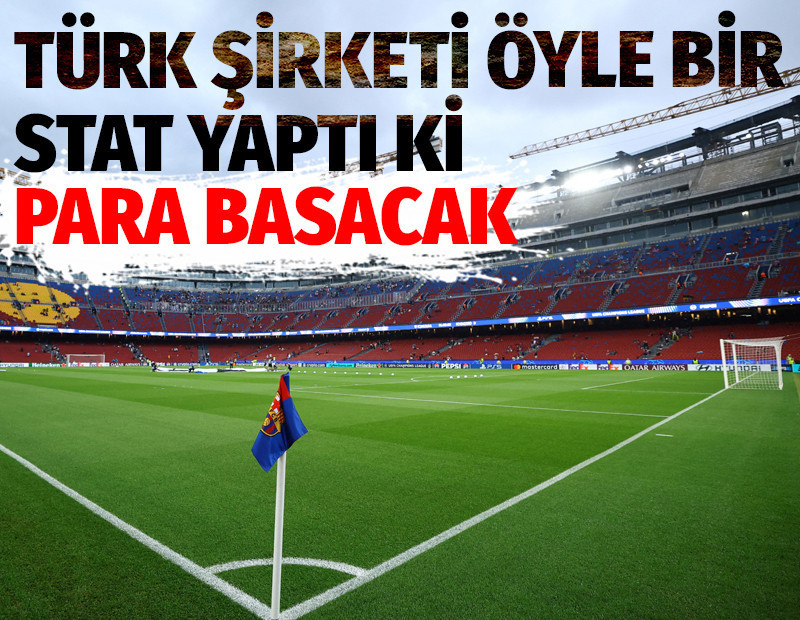 Türk şirketi öyle bir stat yaptı ki, para basacak