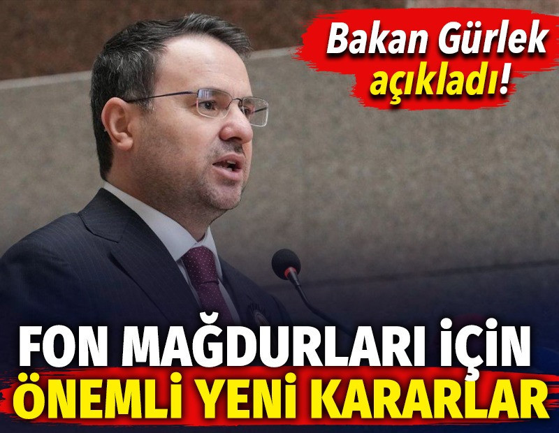 Bakan Gürlek açıkladı! Fon mağdurları için önemli yeni kararlar