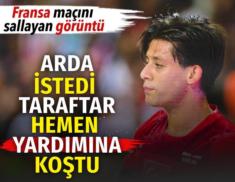 Arda Güler istedi taraftarlar hemen yardımına koştu. Fransa maçını sallayan görüntü