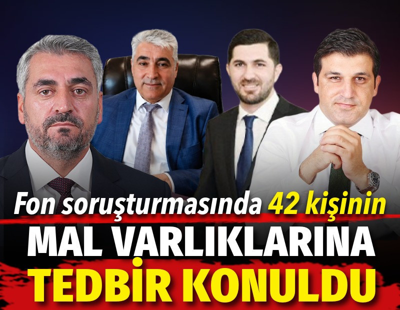 Fon soruşturmasında 42 kişinin mal varlığına tedbir konuldu