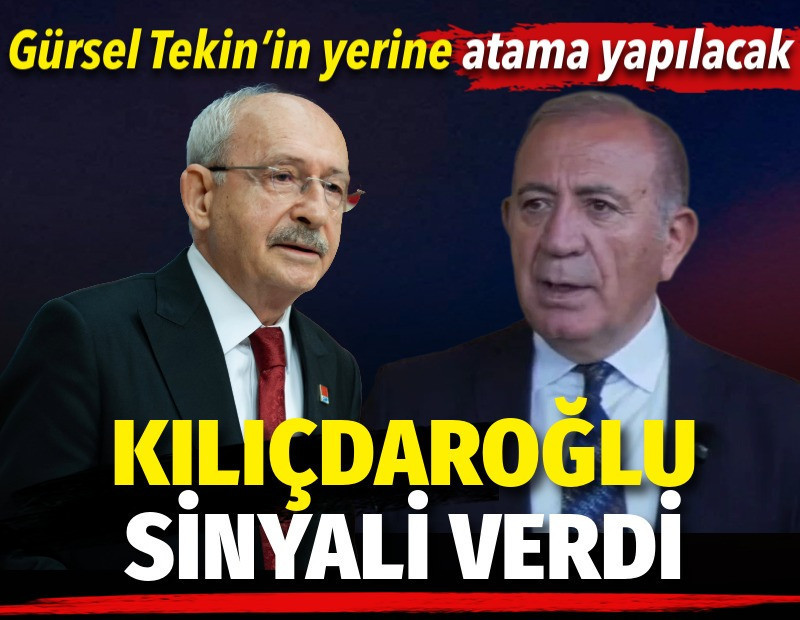Kılıçdaroğlu sinyali verdi. Gürsel Tekin'in yerine atama yapılacak