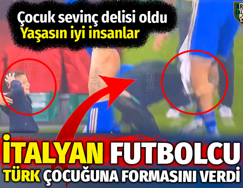 İtalyan futbolcu Türk çocuğuna formasını verdi. Çocuk sevinç delisi oldu. Yaşasın iyi insanlar