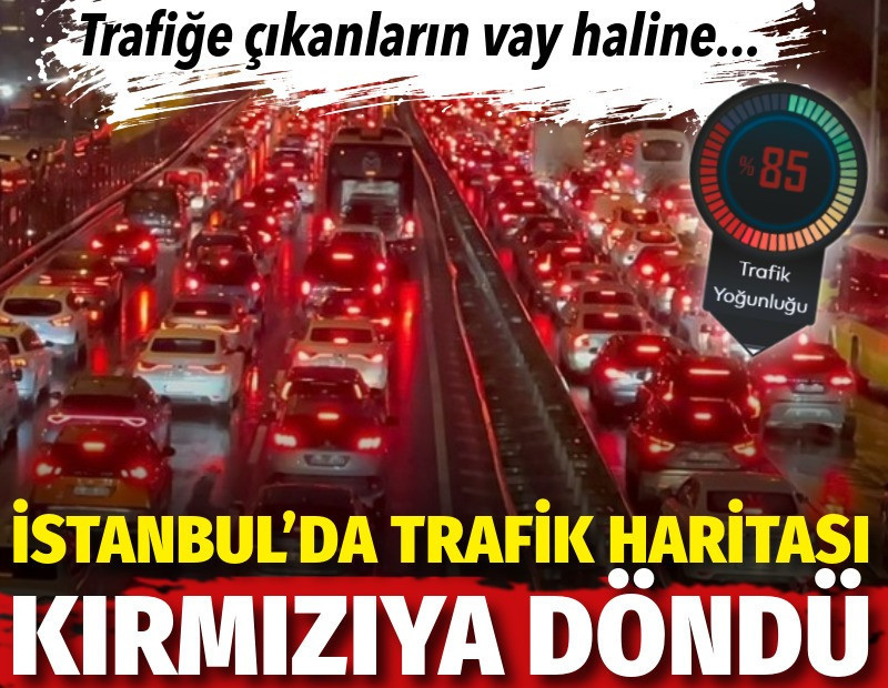 İstanbul'da trafik haritası kırmızıya döndü. Trafiğe çıkanların vay haline...