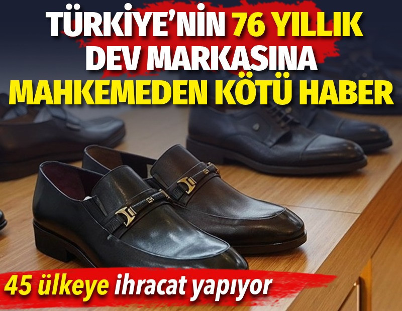 Türkiye’nin 76 yıllık dev markasına mahkemeden kötü haber. 45 ülkeye ihracat yapıyor