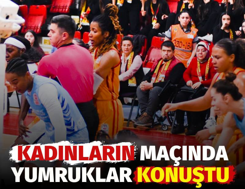 Kadınların maçında yumruklar konuştu! İki isim de oyundan atıldı