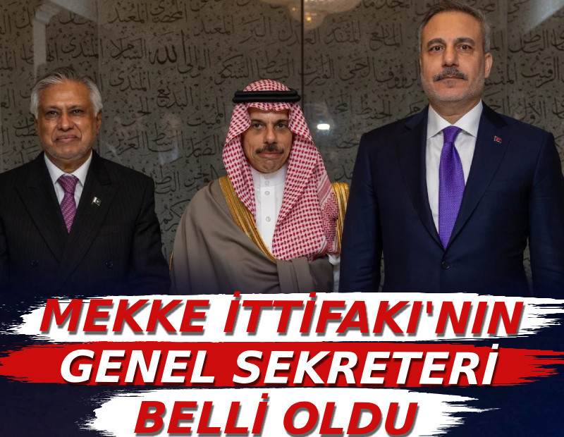 Mekke İttifakı'nın genel sekreteri belli oldu