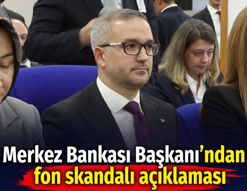 Merkez Bankası Başkanı Fatih Karahan’dan fon skandalı açıklaması