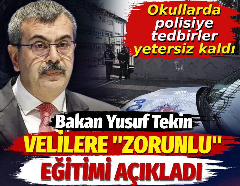 Bakan Tekin velilere "zorunlu" eğitimi açıkladı: Okullarda polisiye tedbirler yetersiz kaldı