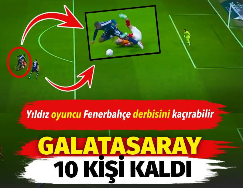 Galatasaray'a kırmızı kart. Yıldız oyuncu Fenerbahçe derbisini kaçırabilir