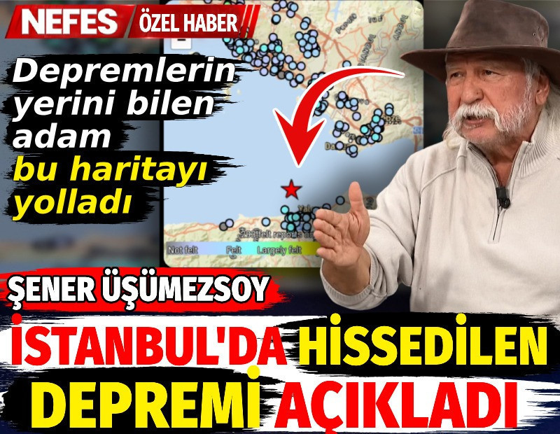 Şener Üşümezsoy İstanbul'daki depremi açıkladı. Depremlerin yerini bilen adam bu haritayı yolladı