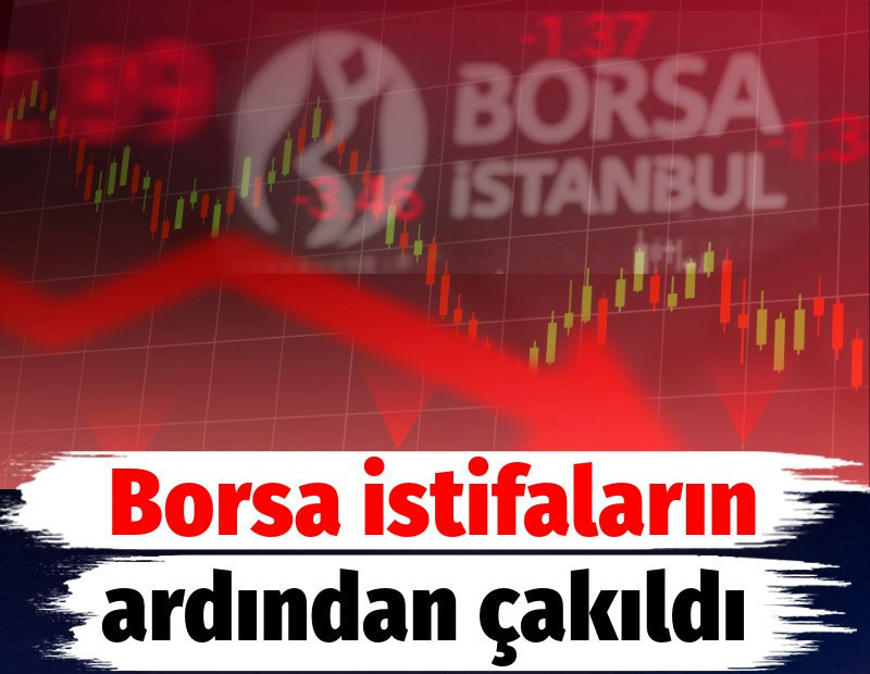 Borsa istifaların ardından çakıldı
