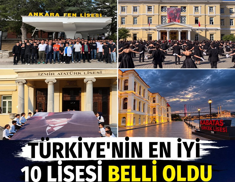 Türkiye'nin en iyi 10 lisesi belli oldu. Son sonuçlara göre