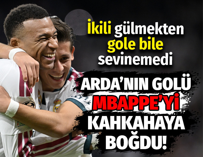 Arda Güler'in golü Mbappe'yi kahkahaya boğdu: Gülmekten sevinemediler