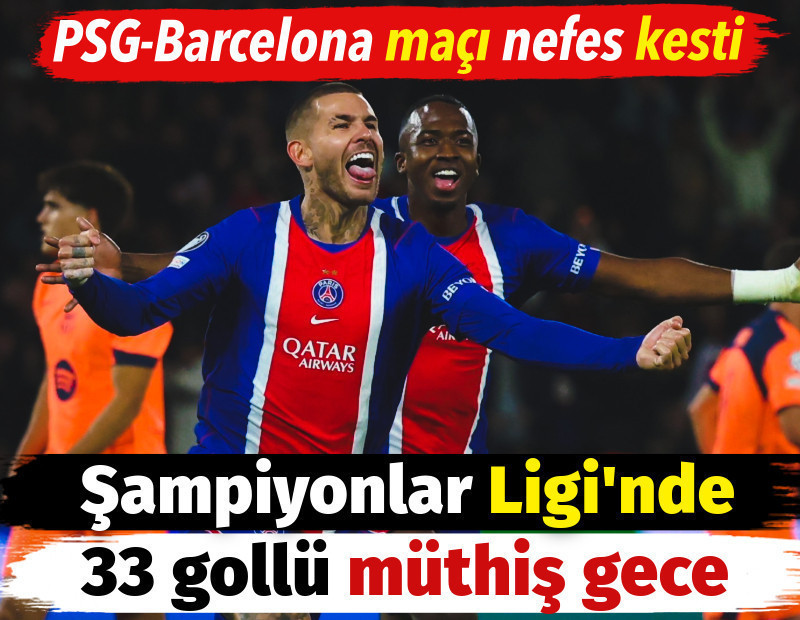 Şampiyonlar Ligi'nde 33 gollü gece. PSG-Barcelona maçı nefes kesti