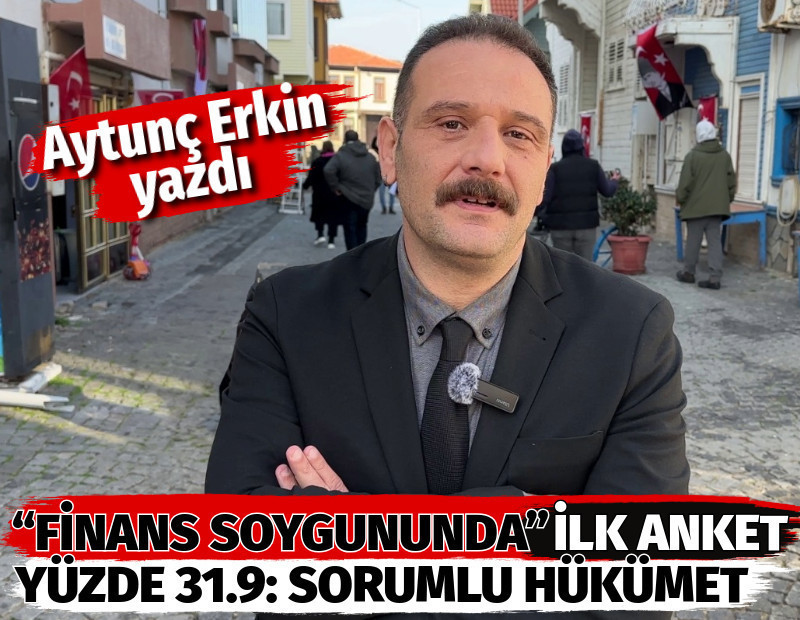 “Finans soygununda” ilk anket. Yüzde 31.9: Sorumlu hükümet
