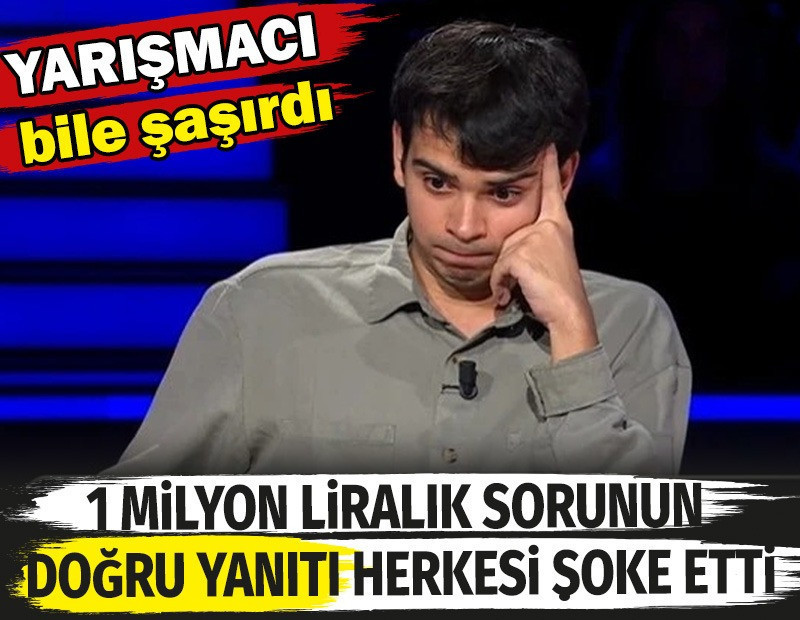 1 milyon liralık sorunun doğru yanıtı herkesi şoke etti. Yarışmacı bile şaşırdı