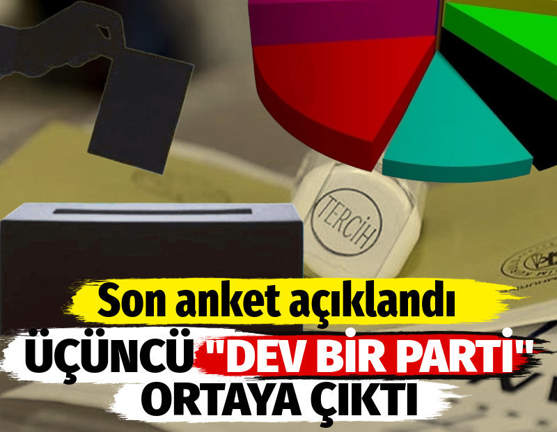 Son anket açıklandı. Üçüncü "dev bir parti" ortaya çıktı