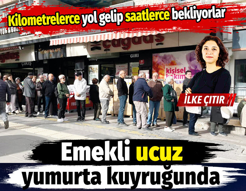 Kilometrelerce yol gelip saatlerce bekliyorlar... Emekli ucuz yumurta kuyruğunda