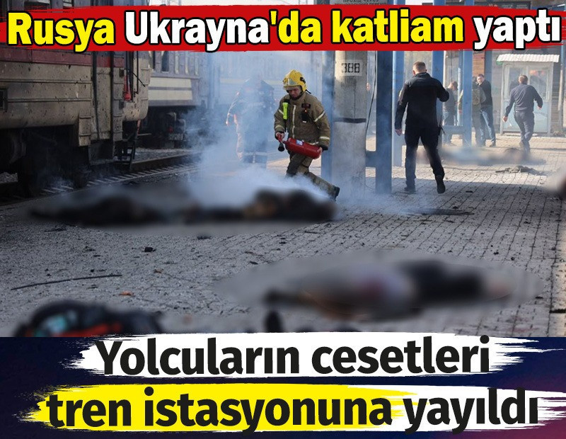Rusya Ukrayna'da katliam yaptı. Yolcuların cesetleri tren istasyonuna yayıldı