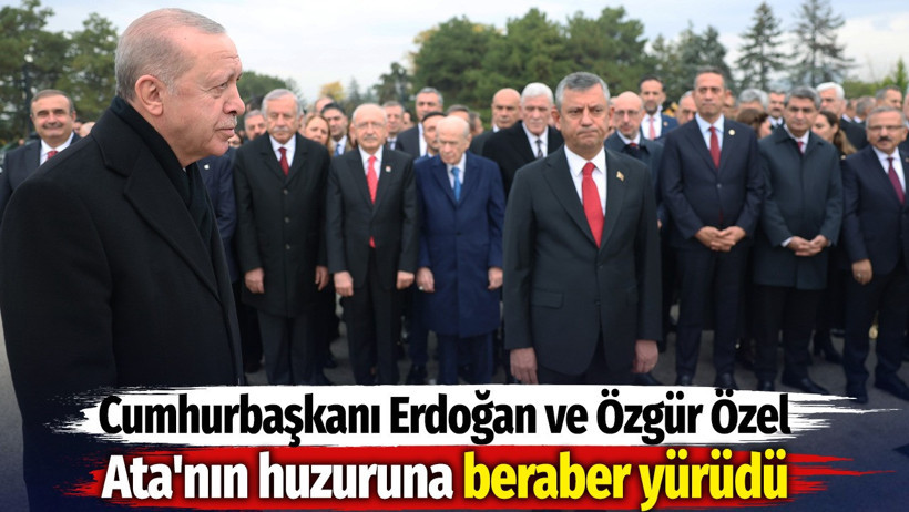 Ata'nın huzuruna Cumhurbaşkanı Erdoğan ve Özgür Özel beraber çıktı - Resim : 4